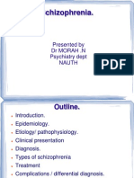 Schizophrenia Presentation by Dr. MORAH