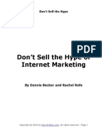Don't Sell The Hype of Internet Marketing