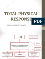T Physical Response