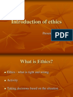 Introduction of Ethics: Presented By