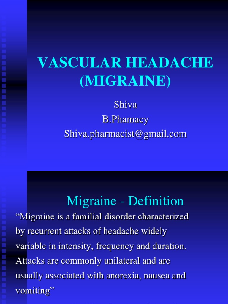 MIGRAINE(VASCULAR HEADACHE).ppt Migraine Headache