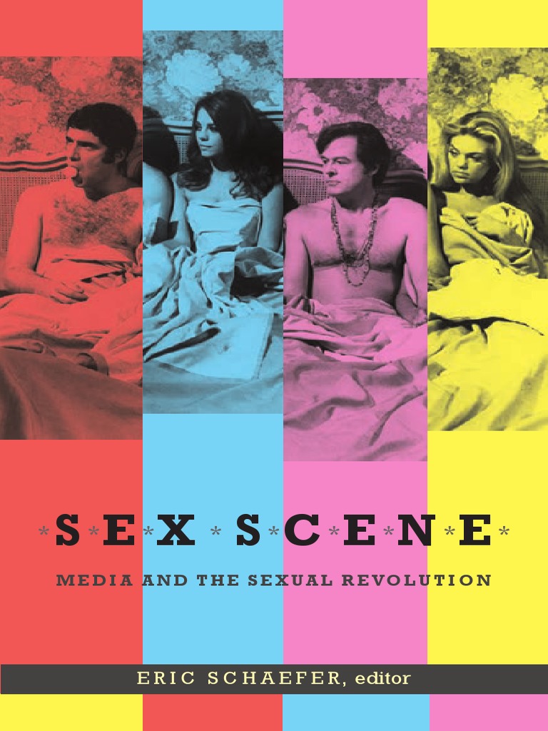Sex Scene Edited by Eric Schaefer PDF Sexual Revolution Obscenity