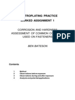 Electroplating Practice Marked Assignment 1: Corrosion and Hardness Assessment of Common Coatings Used On Fasteners