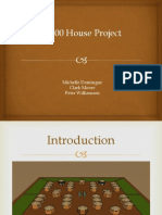 300 House Presentation
