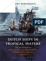 Dutch Ships in Tropical Waters The Development of The Dutch East India Company VOC Shipping Network in Asia 1595 1660 Amsterdamse Gouden Eeuw Reek