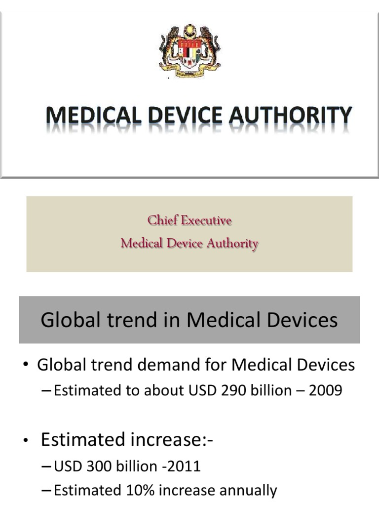 Introduction To Medical Device Act 2012 (Act 737) and Medical Device