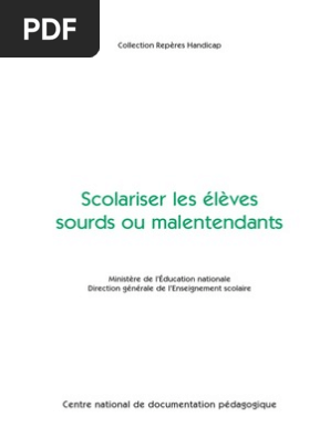 Guide Scolariser Eleves Sourds Et Malentendants Communication Humaine La Communication
