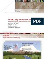 Lidar-Why Do We Need It?: Benefits of Having High Resolution Lidar Data