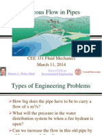 Viscous Flow in Pipes: CEE 331 Fluid Mechanics March 11, 2014