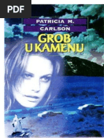 Patricia M Carlson - Grob U Kamenu