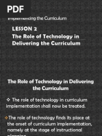 Lesson 2 The Role of Technology in Delivering The Curriculum