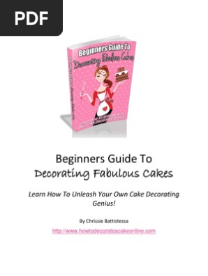 eBook Beginners Guide to Decorating Fabulous Cakes 1 Feb 2014