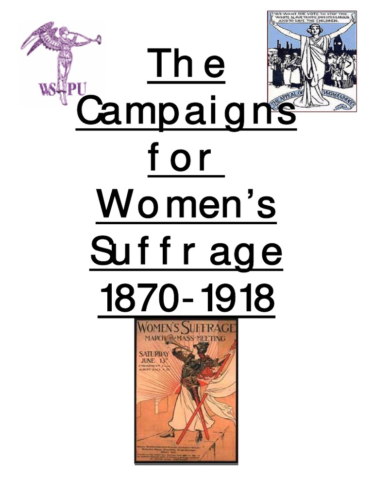 Women's Suffrage Campaigns 1870-1918 | PDF | Suffragette | Emmeline ...