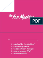 The Fan Machine