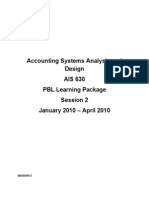 Accounting Systems Analysis and Design AIS 630 PBL Learning Package Session 2 January 2010 - April 2010