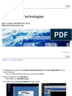 Virtualization Technologies: IBM Haifa Research Lab