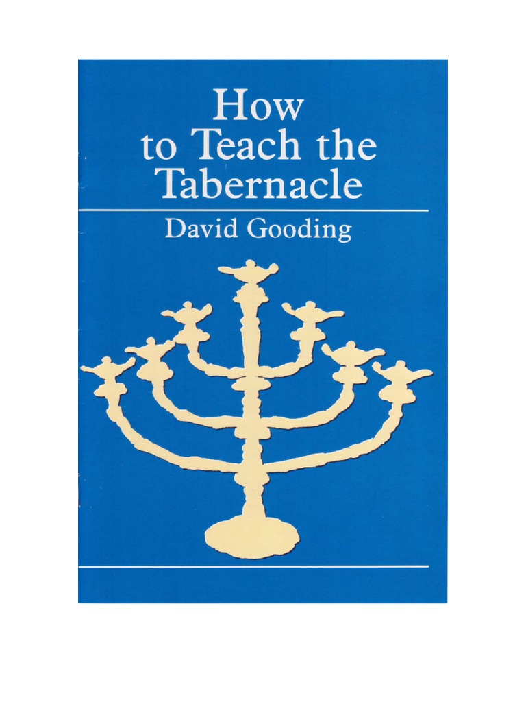 How To Teach The Tabernacle by David Gooding | PDF