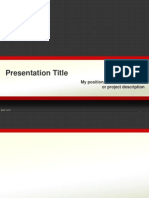 Presentation Title: My Name My Position, Contact Information or Project Description