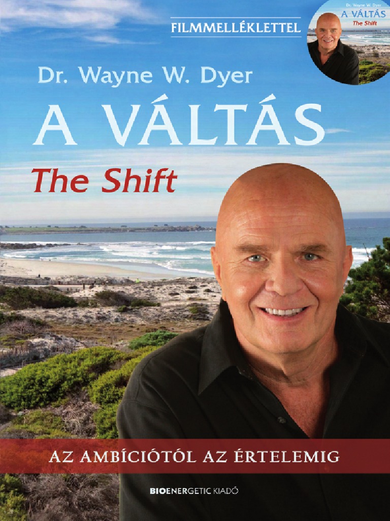 Dr. Wayne W. Dyer: A Váltás | PDF