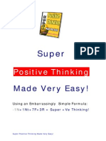 Super Positive Thinking Made Very Easy