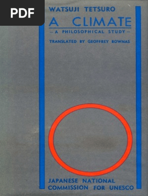 Tetsuro Watsuji A Climate A Philosophical Study Monsoon Natural Environment