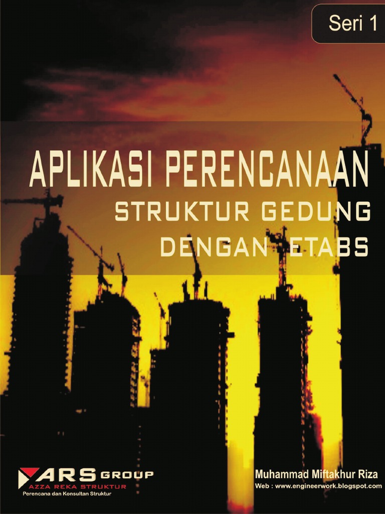 Ebook Aplikasi Perencanaan Struktur Gedung Dengan Etabs Software