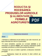 Producţia Şi Procesarea Produselor Agricole Şi Alimentare În Fermele Agroturistice