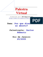 # - Carlos Roberto - Por que dizer Não ao Aborto - [ Espiritismo]