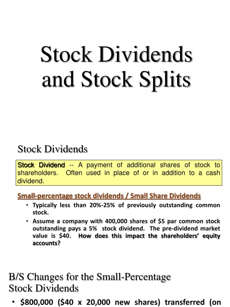Stock Dividends and Stock Splits Stocks Common Stock