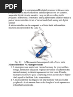 A Microcontroller is a Programmable Digital Processor With Necessary Peripherals