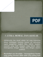 Etika, Moral, Dan Akhlak Presentasi