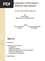 Discretization of Convection - Diffusion Type Equation: 10 Indo - German Winter Academy 2011