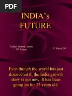 India'S Future: 17 March 2007 Kelkar Alumni Lecture IIT Kanpur