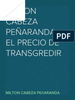 Milton Cabeza Peñaranda. El Precio de Transgredir