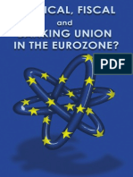 Political, Fiscal and Banking Union in The Eurozone