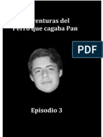 Episodio 3 (El Perro Que Cagaba Pan)