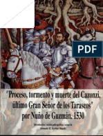 Proceso, tormento y muerte del Cazonzi, último Gran señor de los Tarascos