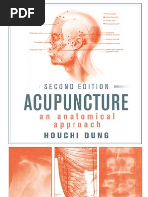 Acupuncture - An Anatomical Approach, Second Edition | PDF