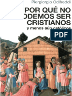 Piergiorgio Odifreddi Traduccion de Juan Carlos Gentile Vitale Por Que No Podemos Ser Cristianos y Menos Aun Catolicos PDF