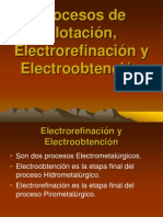 Procesos de Flotaci+ N, Electrorefinaci+ N y Electroobtenci+ N 1