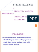 Unfair Trade Practices: Presented To: Prof - Lovina Rodrigues Presented By: Jitendra Tandel Namrata Kini