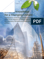 Building Knowledge For A Changing Climate: Collaborative Research To Understand and Adapt To The Impacts of Climate Change On Infrastructure, The Built Environment and Utilities.