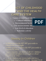 The Impact of Childhood Obesity and The Health