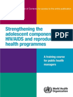 WHO Strengthening the Adolescent Component of HIV:AIDS and Reproductive Health Programmes