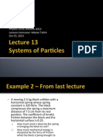 Physics 121D, Autumn 2013 Lecture Instructor: Nikolai Tolich Oct 25, 2013
