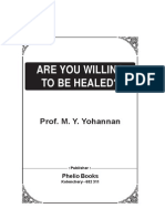 Are You Willing To Be Healed