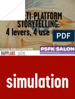 Multi-Platform Storytelling: 4 Levers, 4 Use Cases.: Presented By: Gunther Sonnenfeld 4.29.2011