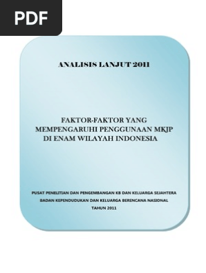 Faktor Faktor Yang Mempengaruhi Penggunaan Mkjp Di Enam Wilayah Indonesia Pdf