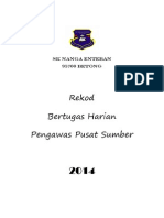 Rekod Bertugas Harian Pengawas Pusat Sumber: SK Nanga Enteban 95700 Betong