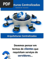 Arquiteturas Centralizadas